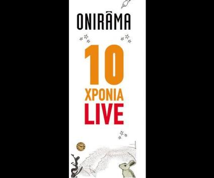 Onirama 10 χρόνια LIVE