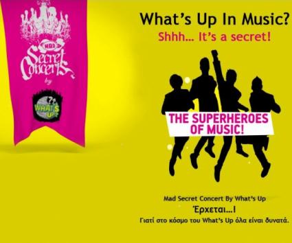 Mad Secret Concert By What’s Up: The Superheroes Of Music!