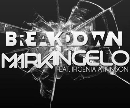 Break Down: Το νέο single του Mark F. Angelo!
