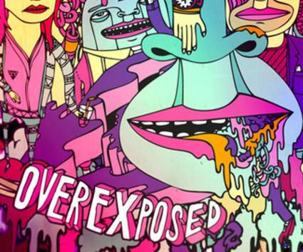 “Overexposed”