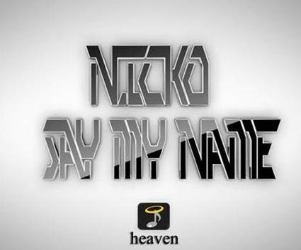 LISTEN: NICKO – Say My Name