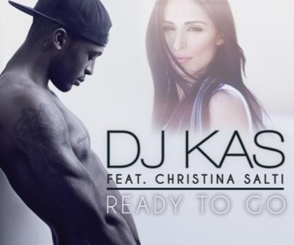 DJ KAS feat. Χριστίνα Σάλτη “Ready To Go”
