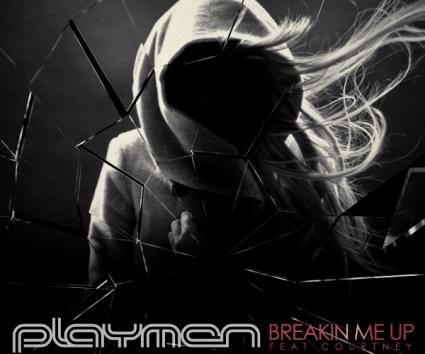 Playmen ft. Courtney – “Breakin’ Me Up”