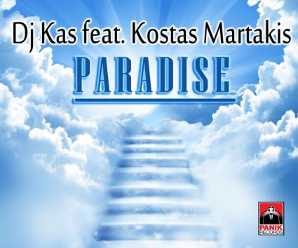 Dj Kas feat. Κώστας Μαρτάκης – “Paradise”