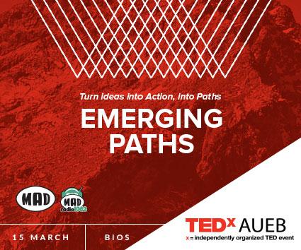 “Αναδυόμενα Μονοπάτια” του TEDxAUEB 2014