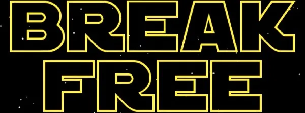 Τίτλος Break Free σε στυλ Star Wars