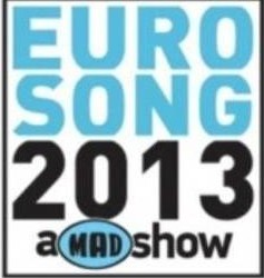 EUROSONG 2013-A MAD SHOW!