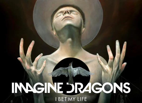 Εξώφυλλο του single I Bet My Life των Imagine Dragons.