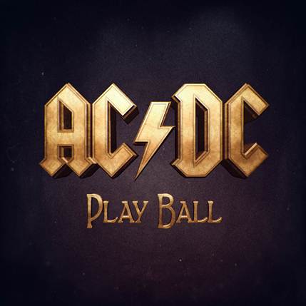 Ακούστε το νέο τραγούδι των AC/DC «Play Ball»