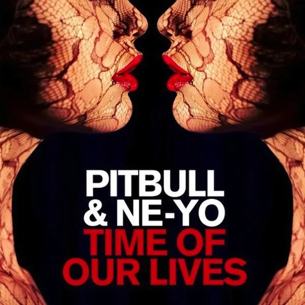 Εξώφυλλο του single Time Of Our Lives των Pitbull και Ne-Yo