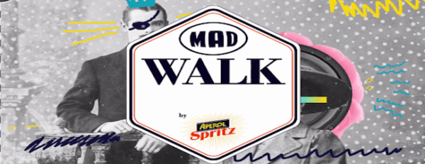 Breaking Mad αυτό το Σαββατοκύριακο: Madwalk 2015 by Aperol Spritz, Xenia Ghali και Αδάμ Τσαρούχης!