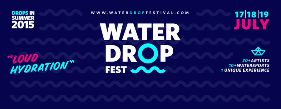 Διαφημιστικό banner για το Waterdrop Fest 2015 με τίτλο Loud Hydration.