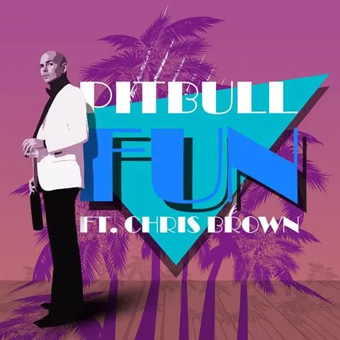Εξώφυλλο του single Fun από τον Pitbull με τον Chris Brown.