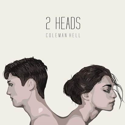 Το “2 Heads” των Coleman Hell είναι άκρως κολλητικό