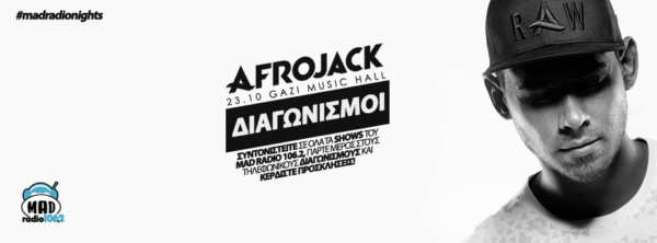 #MADRADIONIGHTS: AFROJACK – ΚΕΡΔΙΣΤΕ ΠΡΟΣΚΛΗΣΕΙΣ