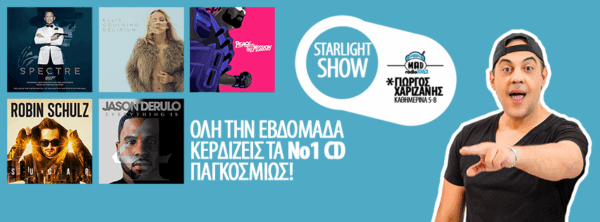 ΚΕΡΔΙΣΕ ΤΑ NO1 CDS ΠΑΓΚΟΣΜΙΩΣ ΟΛΗ ΤΗΝ ΕΒΔΟΜΑΔΑ ΣΤΟ STARLIGHT SHOW!