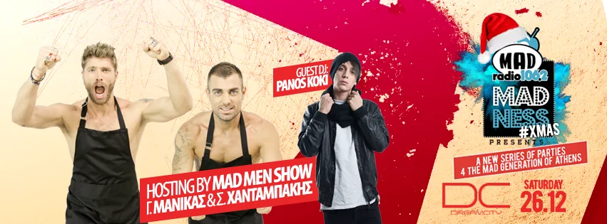 Αφίσα για το χριστουγεννιάτικο party του Mad Radio 106.2 στο Dream City με τους Mad Men Show και τον Panos Koki.