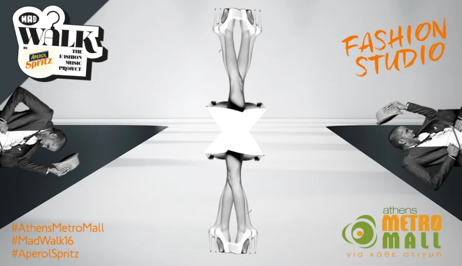 Αφίσα για το Fashion Studio στο Athens Metro Mall στα πλαίσια του MadWalk 2016 by Aperol Spritz.