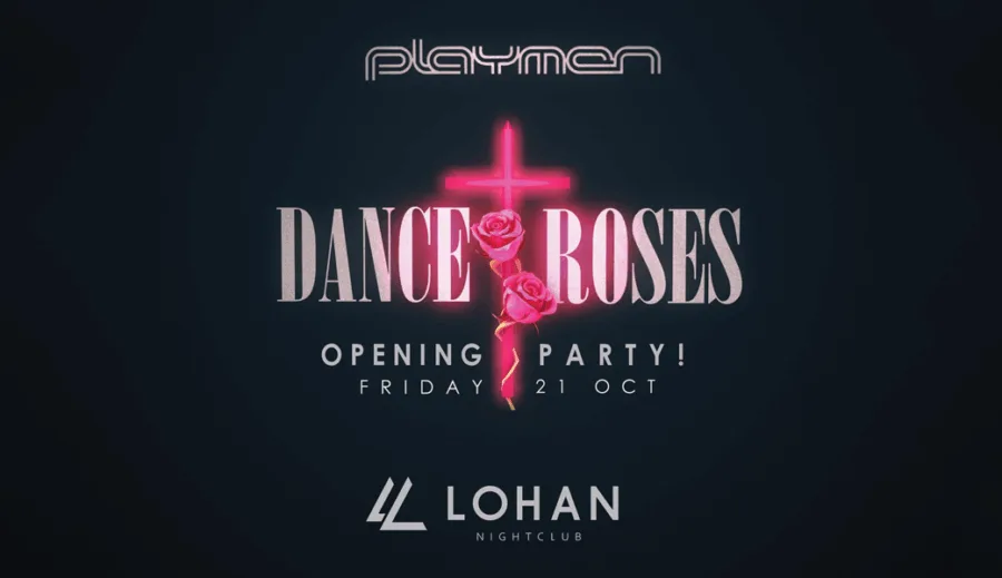 Αφίσα για το πάρτι Dance n' Roses με τους Playmen στο Lohan Nightclub.