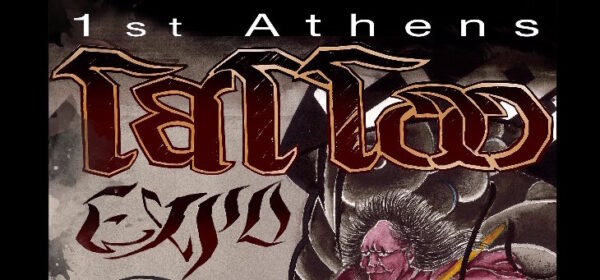 ATHENS TATTOO EXPO  26 & 27 ΝΟΕΜΒΡΙΟΥ