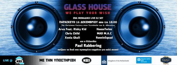 Glass House – We Play Your Wish