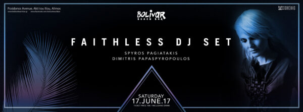 Faithless Dj Set – Σάββατο 17 Ιουνίου – Bolivar Beach Bar