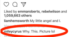 Σχόλιο της Miley Cyrus στο Instagram του Liam Hemsworth.