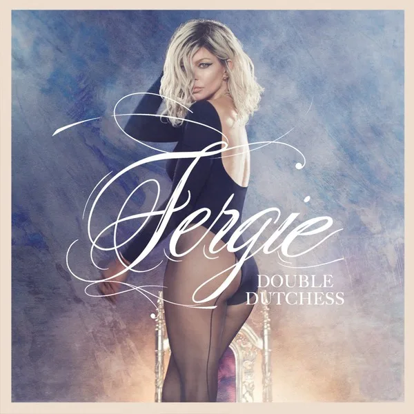Το εξώφυλλο του άλμπουμ Double Dutchess της Fergie.