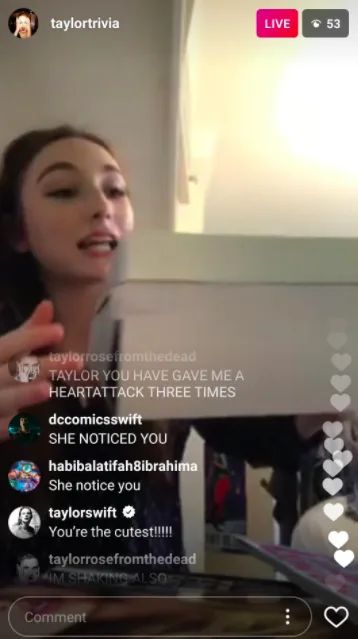 Στιγμιότυπο από Instagram Live όπου η Taylor Swift σχολιάζει σε θαυμάστριά της.