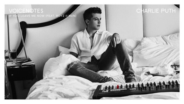 “If You Leave Me Now”: Το νέο τραγούδι του Charlie Puth