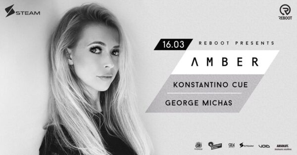 Oι ομάδες REBOOT Athens & Steam Athens present Amber 16/3 και The Best club sessions 17/3!