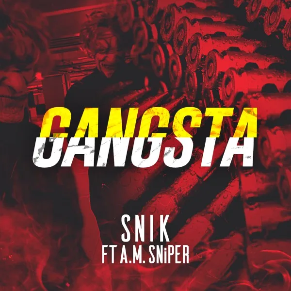 Εξώφυλλο για το single Gangsta του Snik με τον A.M. Sniper σε κόκκινο φόντο.