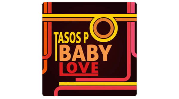 «BabyLove»: κυκλοφόρησε το νέο single του Τάσου Πέτσα!