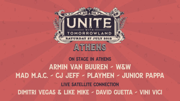 Το UNITE With Tomorrowland έρχεται στην Ελλάδα το Σάββατο 27 Ιουλίου!