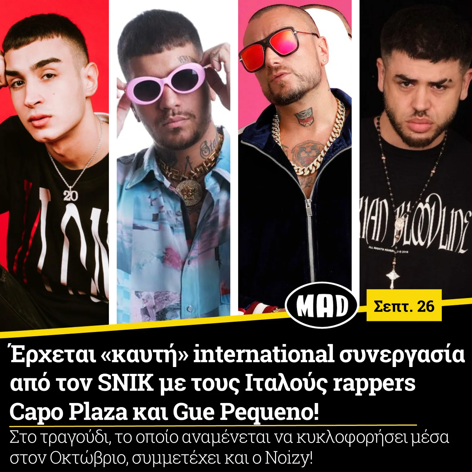 Κολάζ με τους Capo Plaza, Snik, Gue Pequeno και Noizy.