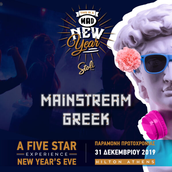 THIS IS A MAD NEW YEAR BY STOLI A Five Mainstream Greek Star Experience