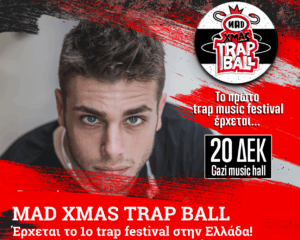 Αφίσα για το MAD XMAS TRAP BALL 2019 με τους κορυφαίους trap καλλιτέχνες στην Ελλάδα.
