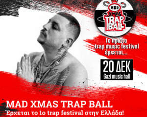Αφίσα για το MAD XMAS TRAP BALL 2019 με τους κορυφαίους trap καλλιτέχνες στην Ελλάδα.