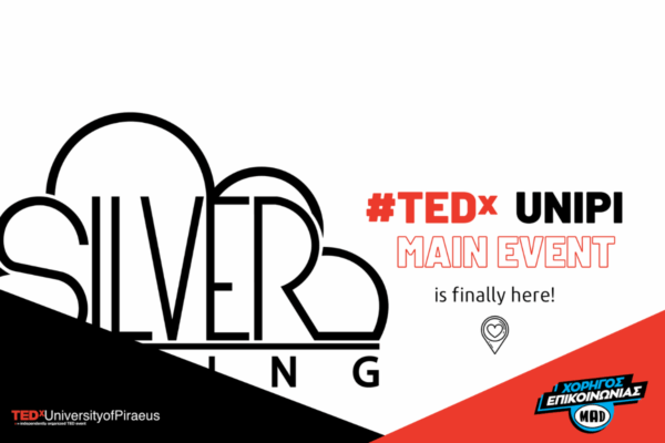 TEDxUniversityofPiraeus: SILVER LINING που θα πει αισιοδοξία!