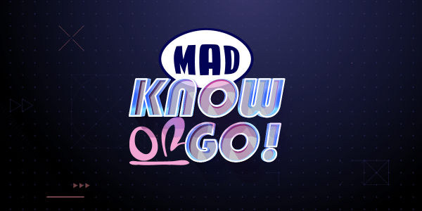 Το Mad Know or Go είναι εδώ για σένα!