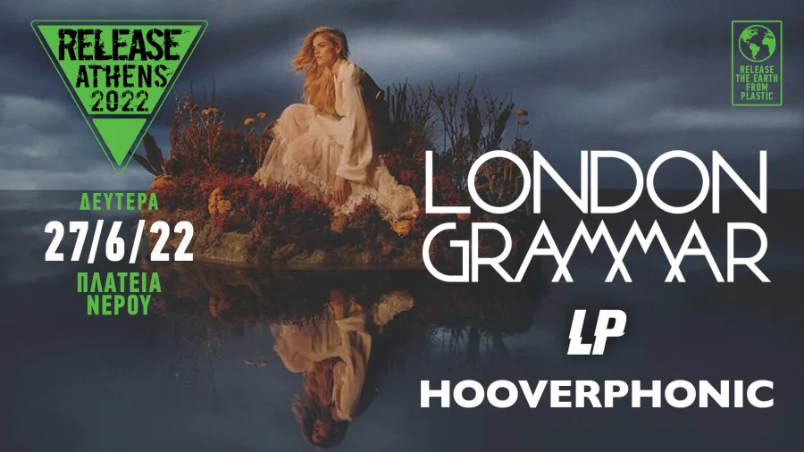 Αφίσα του Release Athens 2022 με τους London Grammar, LP και Hooverphonic.