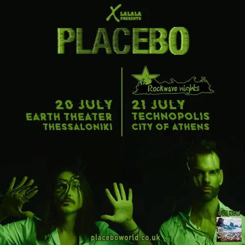 Αφίσα των Placebo για τις συναυλίες Rockwave Nights σε Θεσσαλονίκη και Αθήνα.