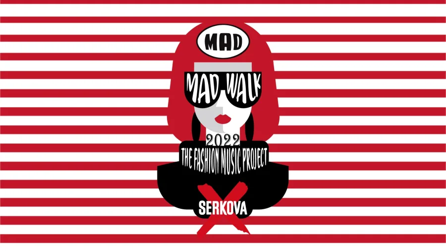 Αφίσα για το MadWalk 2022 by Serkova - The Fashion Music Project.