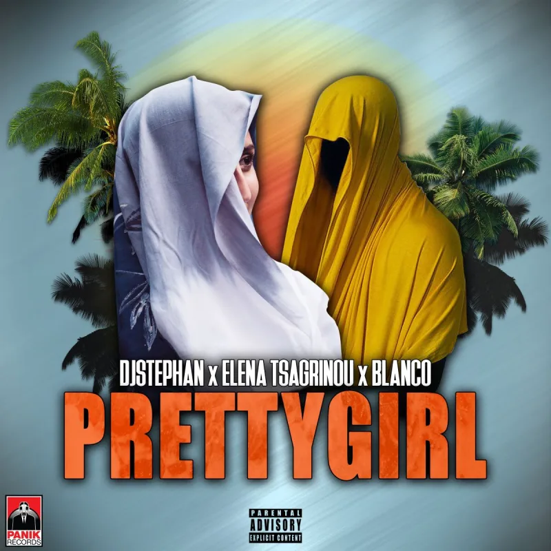 Εξώφυλλο του single Pretty Girl από τους DJ Stephan, Έλενα Τσαγκρινού και Blanco.