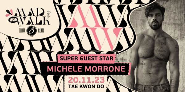 Το MadWalk 2023 by Three Cents  παρουσιάζει τον Ιταλό superstar  Michele Morrone!