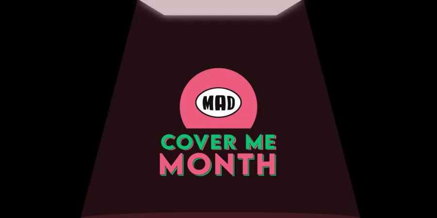 Λογότυπο Mad Cover Me Month σε σκούρο φόντο με ροζ και πράσινα γράμματα.