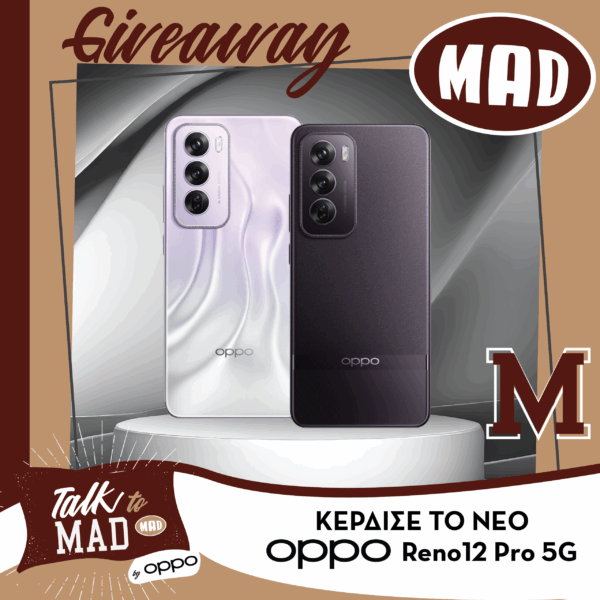Talk To Mad by OPPO GiveAway: Διεκδίκησε κάθε εβδομάδα ένα κινητό Oppo Reno 12 Pro 5G