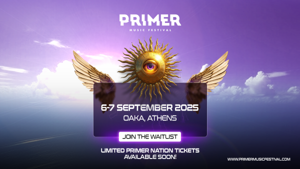 Primer Music Festival 2025: Μεγαλύτερο, δυνατότερο, ασταμάτητο!