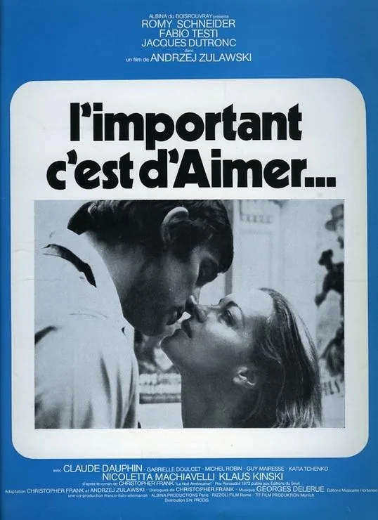 Αφίσα της ταινίας L'important c'est d'aimer με τους Romy Schneider και Fabio Testi.