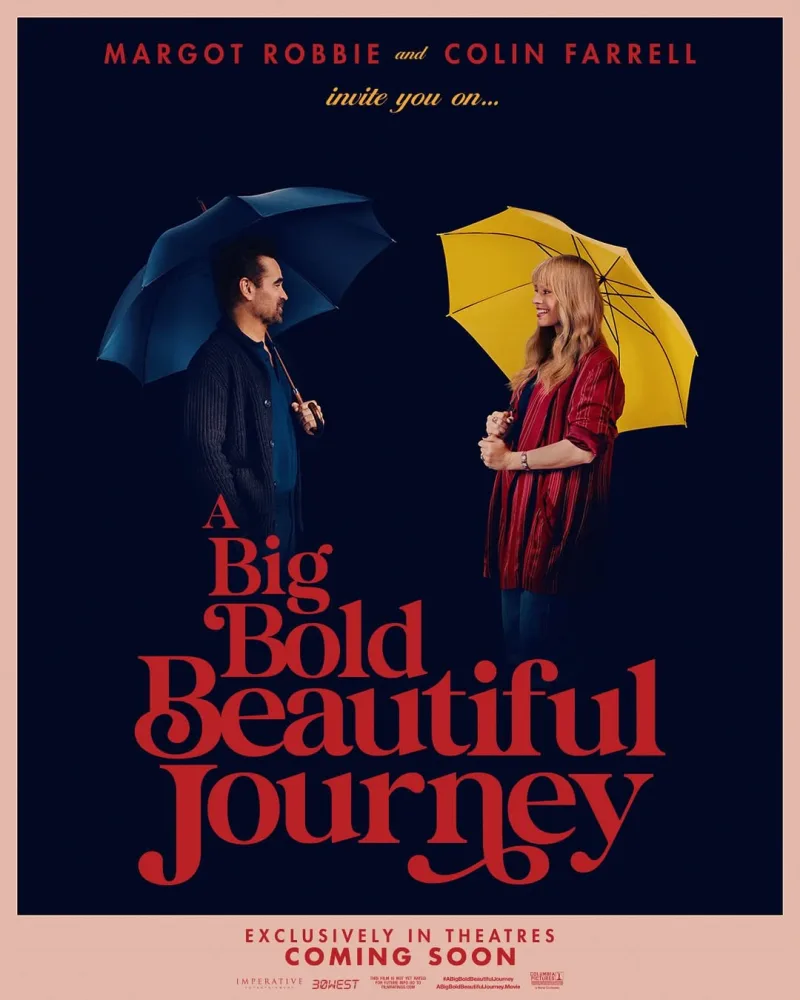 Η Margot Robbie και ο Colin Farrell στην ταινία A Big Bold Beautiful Journey.